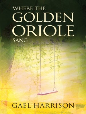 cover image of Where the Golden Oriole Sang